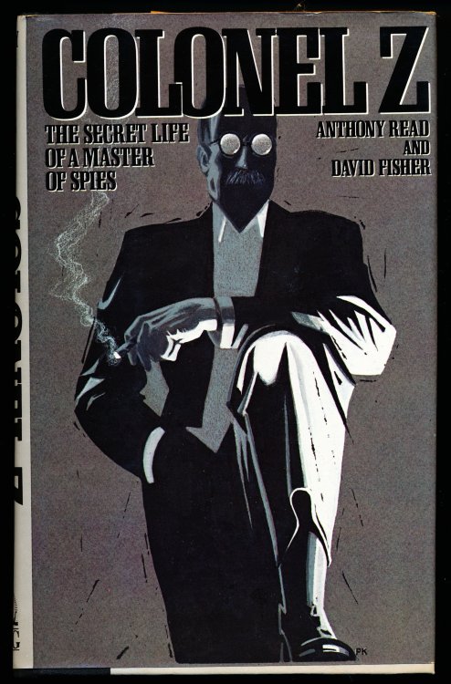 COLONEL Z. The Secret Life of a Master of Spies