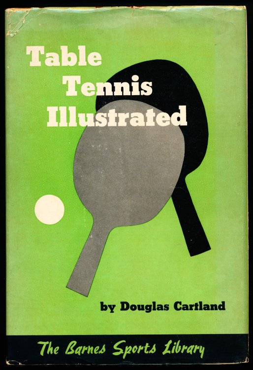 TABLE TENNIS ILLUSTRATED. The Barnes Sports Library