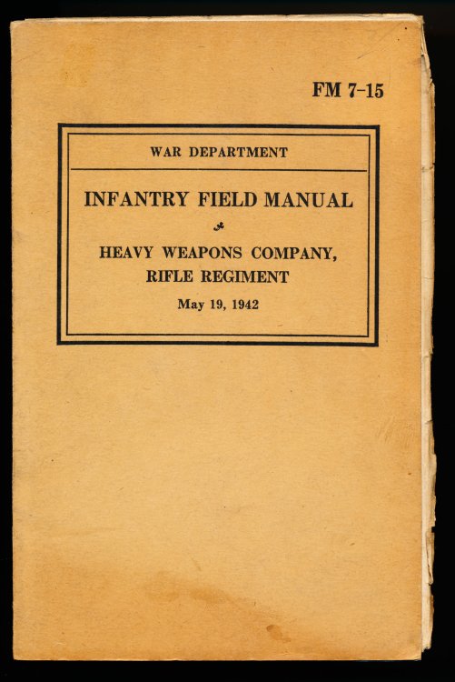 FM 7-15 and FM 7-15, C1. INFANTRY FIELD MANUAL. Heavy Weapons Company, Rifle Regiment