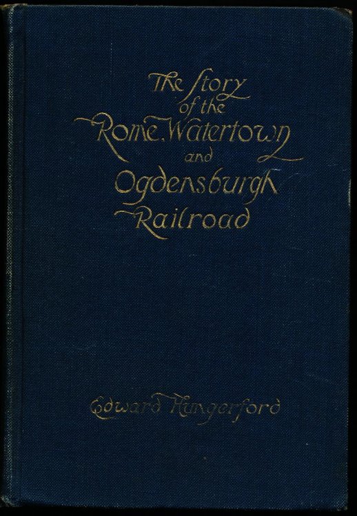THE STORY OF THE ROME, WATERTOWN AND OGDENSBURGH RAILROAD