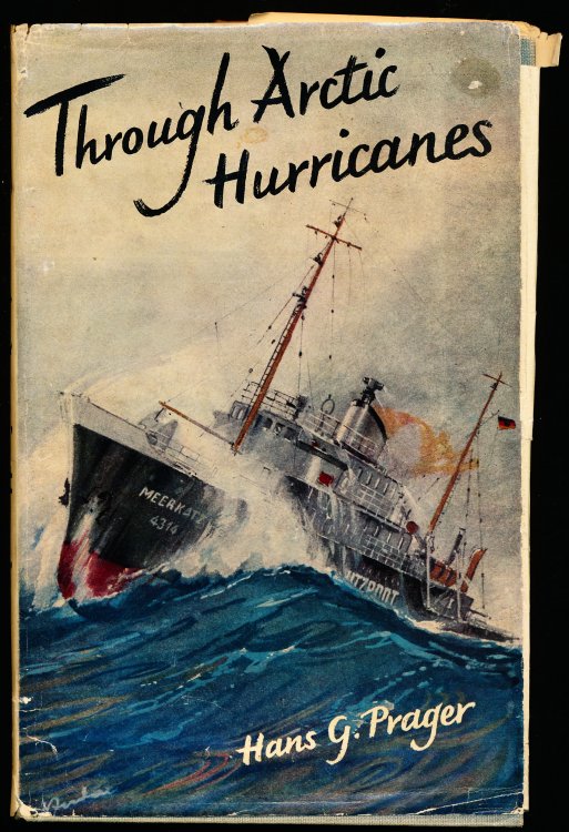 THROUGH ARCTIC HURRICANES -- Adventure in a Fishery Protection Ship