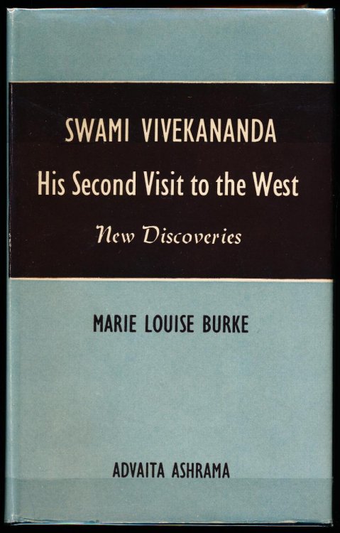 SWAMI VIVEKANANDA. His Second Visit to the West. New Discoveries