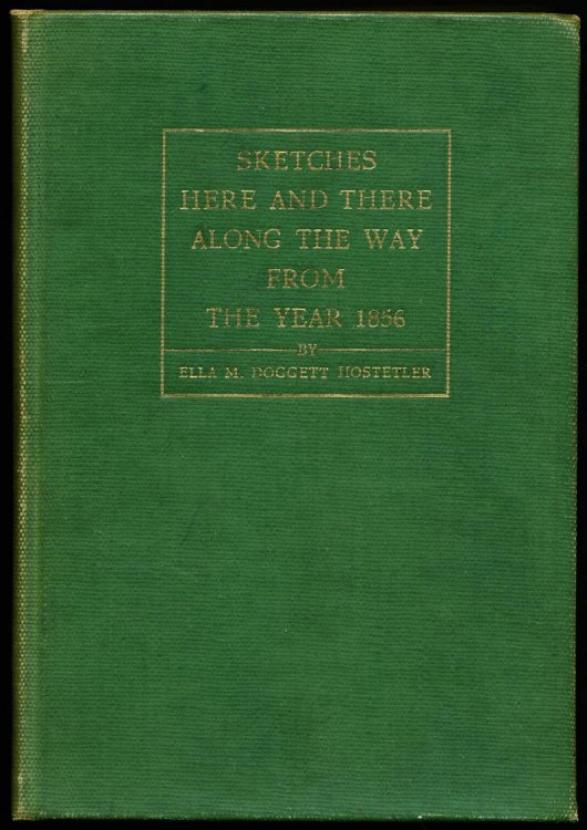 SKETCHES HERE AND THERE ALONG THE WAY FROM THE YEAR 1856