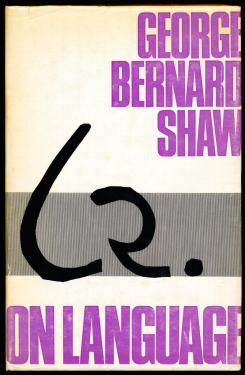 GEORGE BERNARD SHAW ON LANGUAGE