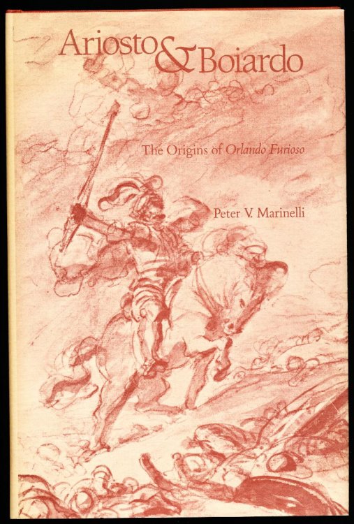 ARIOSTO & BOIARDO. The Origins of Orlando Furioso