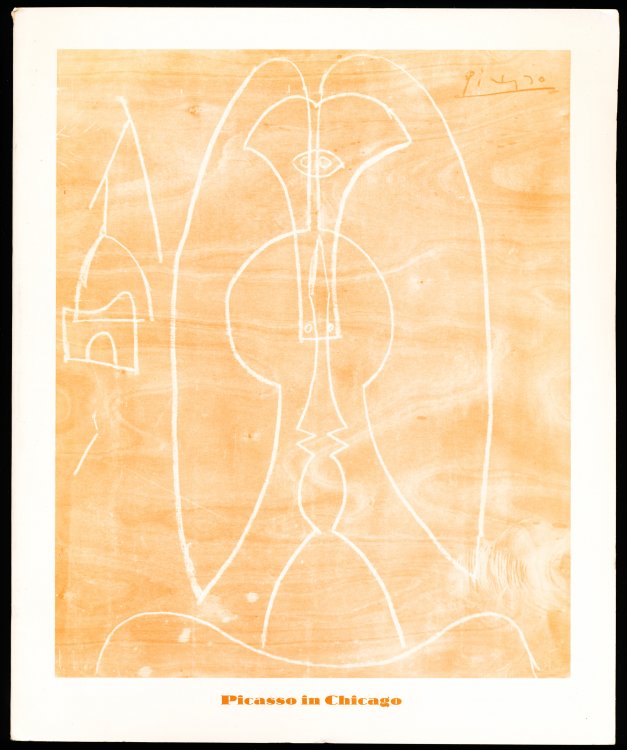 PICASSO IN CHICAGO. Paintings, Drawings, and Prints from Chicago Collections