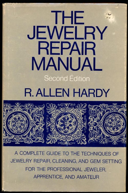 THE JEWELRY REPAIR MANUAL. Second Edition