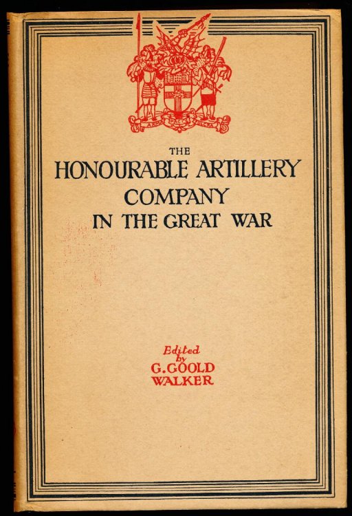 THE HONOURABLE ARTILLERY COMPANY IN THE GREAT WAR 1914-1919