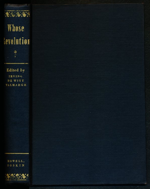 WHOSE REVOLUTION A Study of the Future Course of Liberalism in the United States
