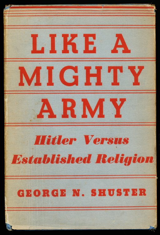 LIKE A MIGHTY ARMY. Hitler Versus Established Religion