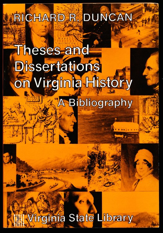 THESES AND DISSERTATIONS ON VIRGINIA HISTORY. A Bibliography