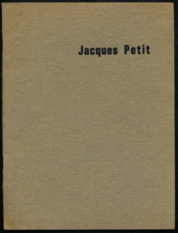 JACQUES PETIT. Paintings, Watercolors, and Drawings (1952-1962)