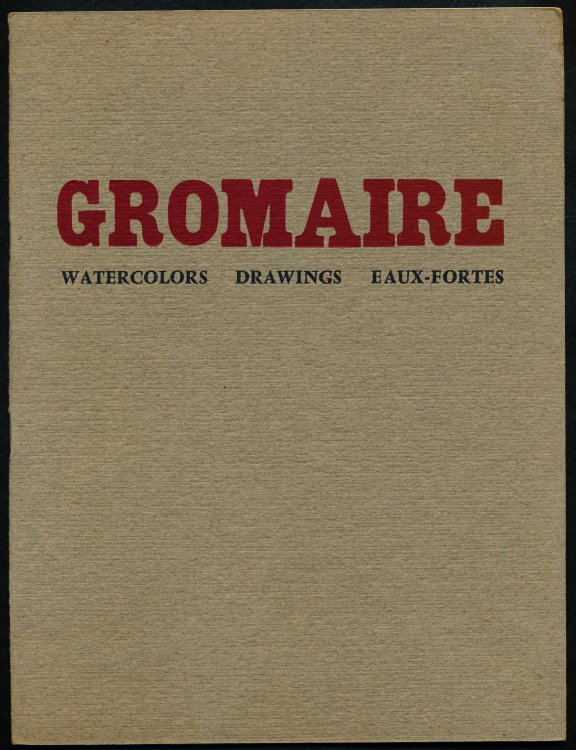 GROMAIRE. Watercolors, Drawings, Eaux-Fortes