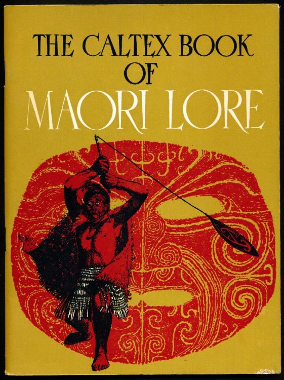 THE CALTEX BOOK OF MAORI LORE