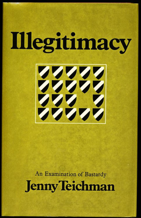 ILLEGITIMACY. An Examination of Bastardy