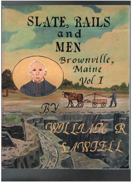 Slate, Rails and Men Vol. I