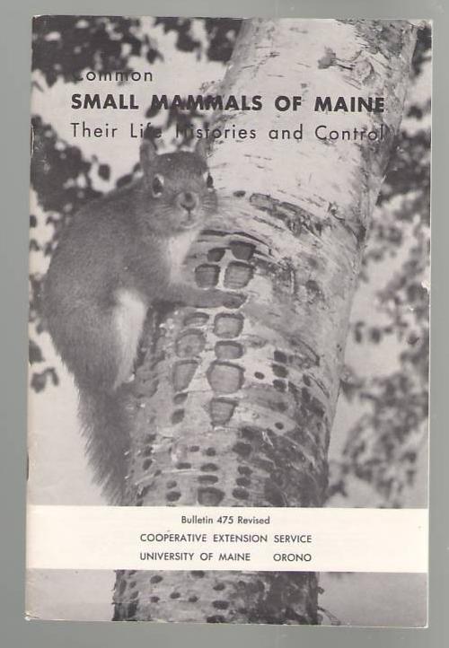 Common Small Mammals of Maine: Their Life Histories and Control