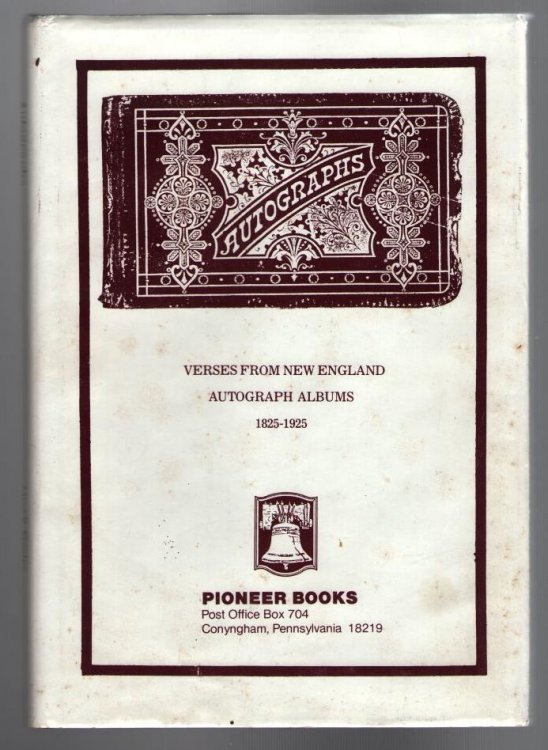 Autographs: Verses From New England, Autograph Albums 1825-1925
