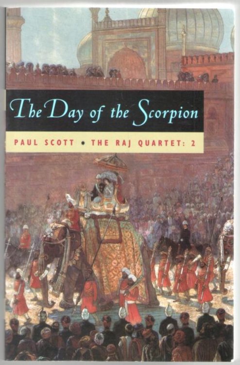 The Day of the Scorpion (The Raj Quartet 2)