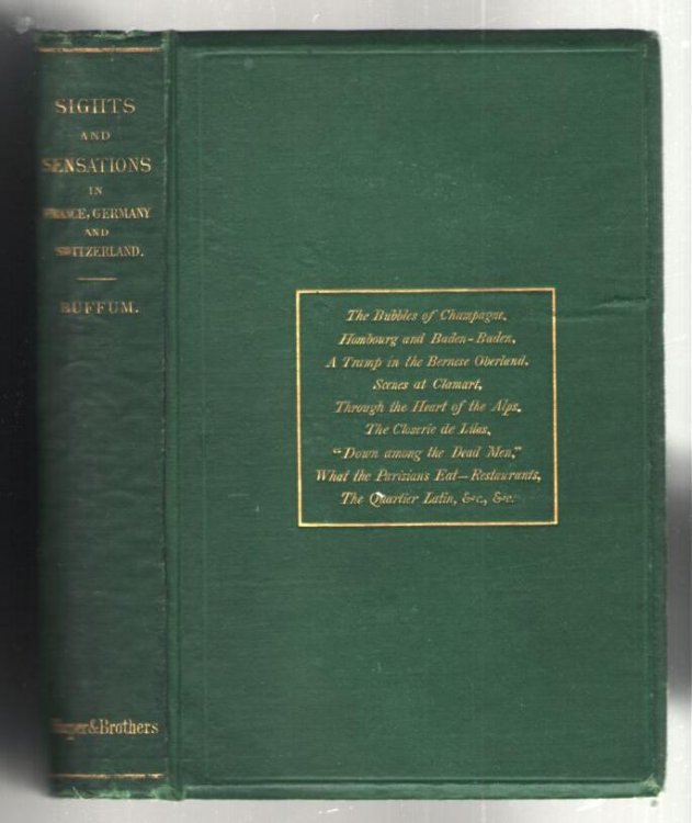 Sights and Sensations in France, Germany, and Switzerland: or, Experiences of An American Journalist in Europe