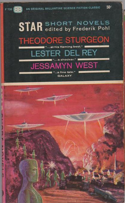 Star Short Novels: Theodore Sturgeon, Lester Del Rey & Jessamyn West