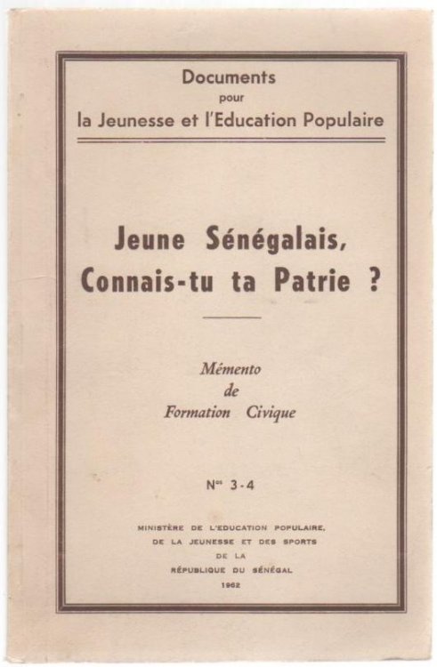 Jeune Senegalais, Connais-tu ta Patrie (Young Senegalese, You Know Your Country)