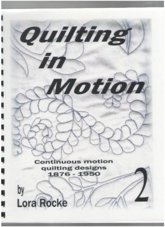 Quilting in Motion, Book 2: Continuous Motion Quilting Designs 1876-1950