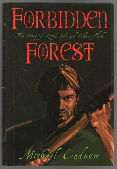 Forbidden Forest: The Story of Little John and Robin Hood