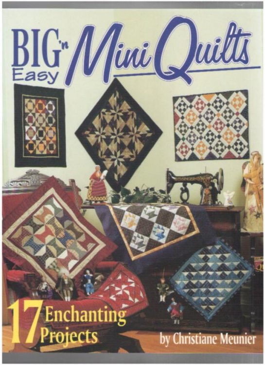 Big 'n Easy Mini Quilts