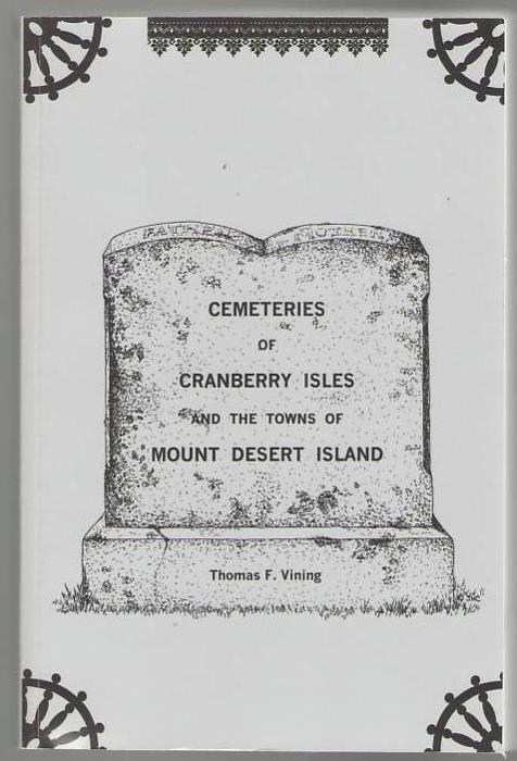 Cemeteries of Cranberry Isles and the Towns of Mount Desert Island