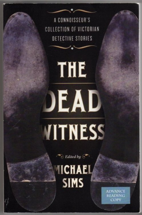 The Dead Witness: A Connoisseur's Collection of Victorian Detective Stories
