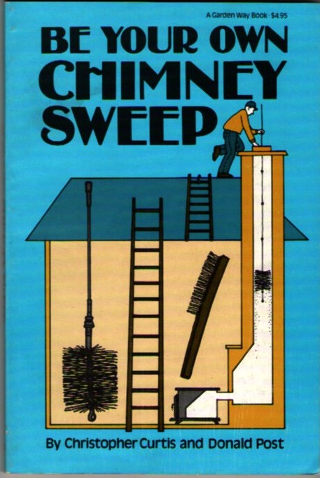 Be Your Own Chimney Sweep