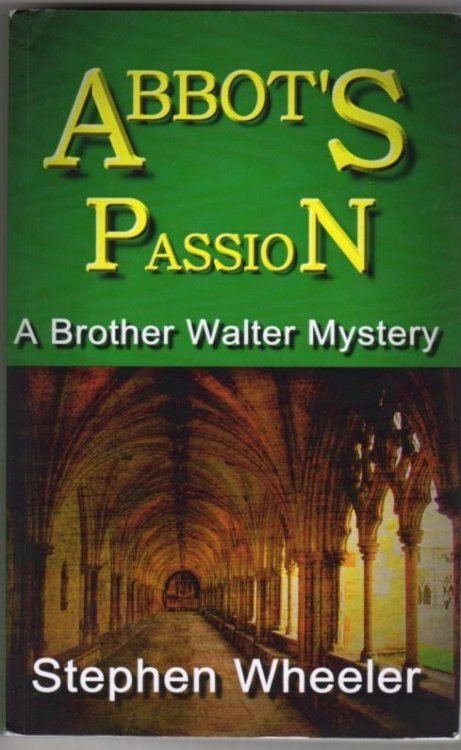 Abbot's Passion: A Brother Walter Mystery