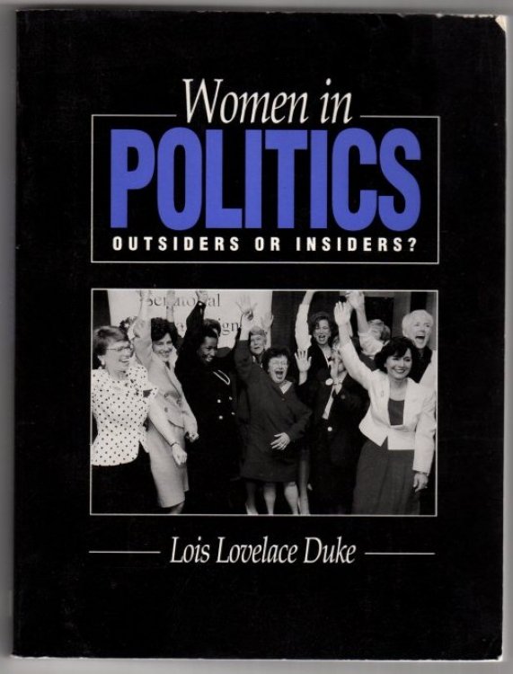 Women in Politics: Outsiders or Insiders