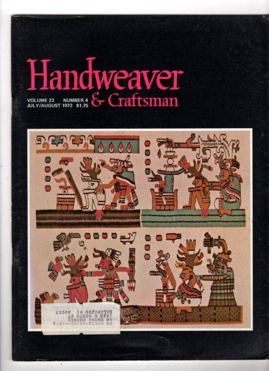 Handweaver & Craftsman July/Augus 1972, Volume 23, No 4