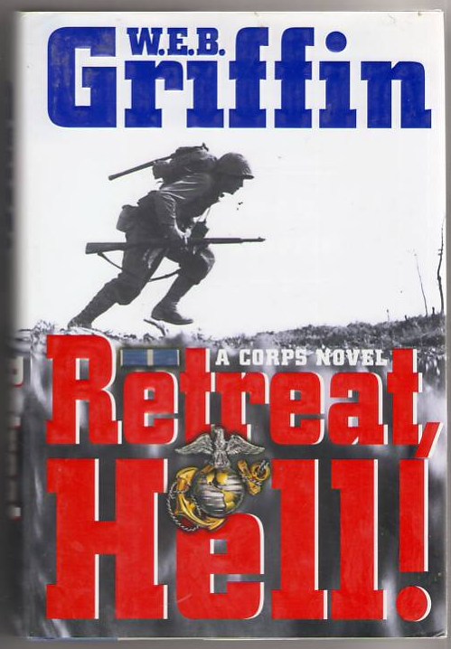 Retreat Hell!: A Corps Novel
