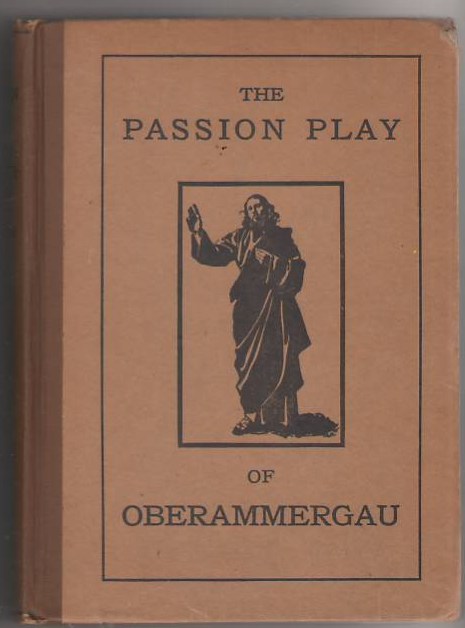 The Passion Play of Oberammergau
