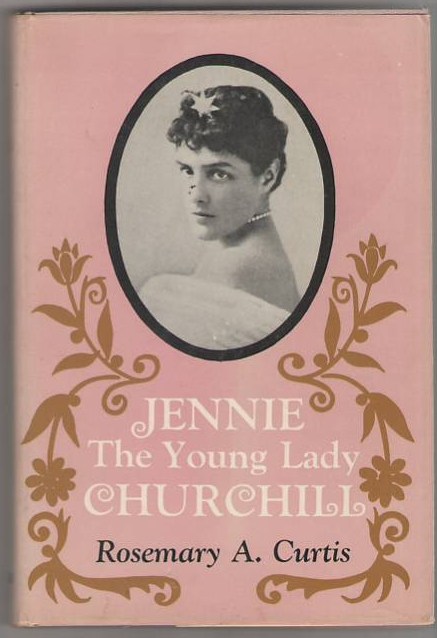Jennie: The Young Lady Churchill
