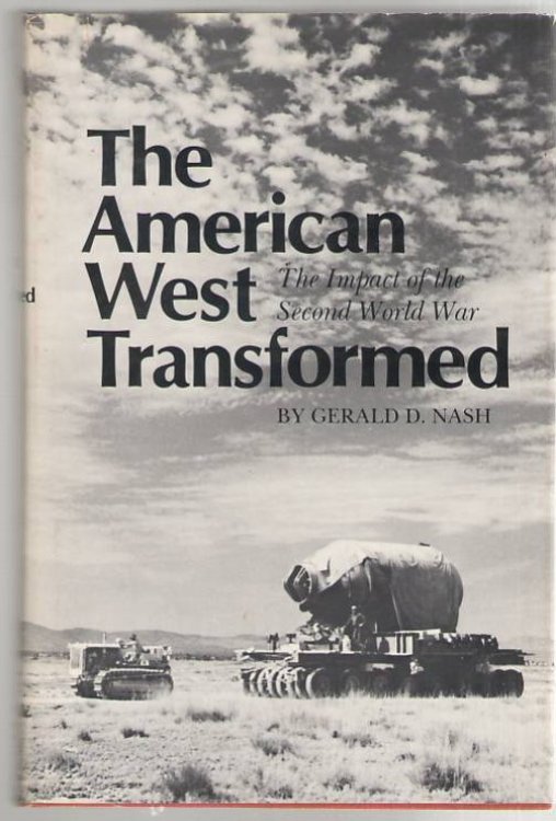 The American West Transformed: The Impact of the Second World War