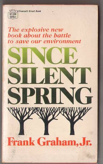 Since Silent Spring