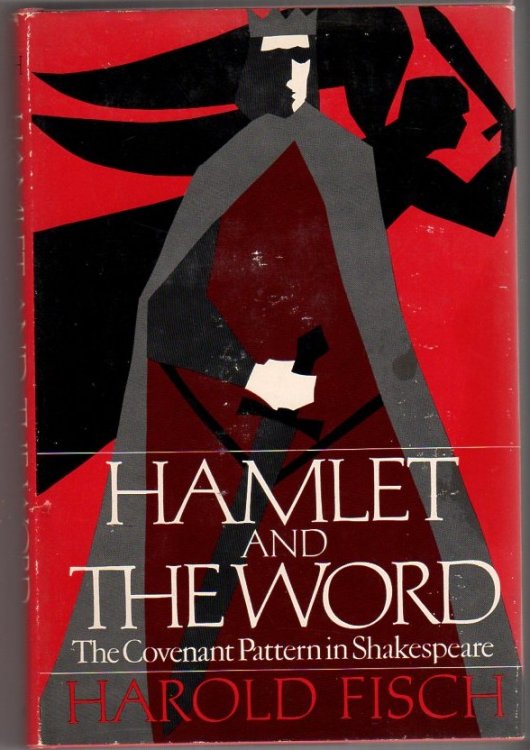 Hamlet and the Word: The Covenant Pattern in Shakespeare