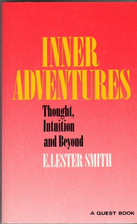 Inner Adventures: Thought, Intuition and Beyond