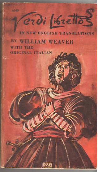 Verdi Librettos in New English Translations With the Original Italian