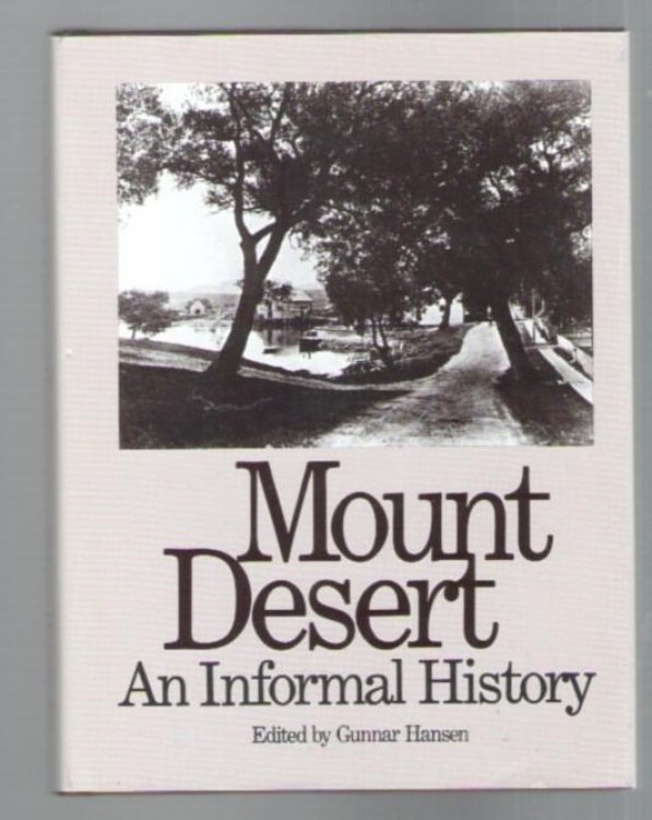 Mount Desert An Informal History