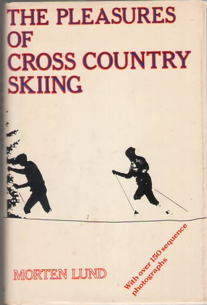 The Pleasures of Cross Country Skiing