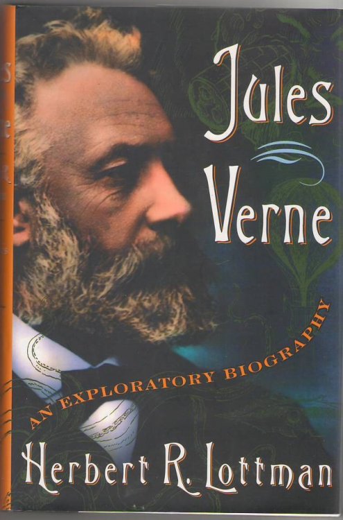 Jules Verne: An Exploratory Biography