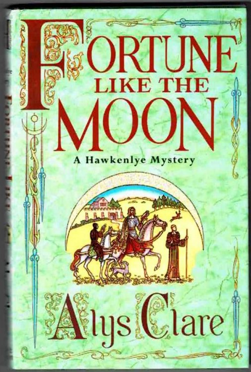 Fortune Like the Moon: A Hawkenlye Mystery