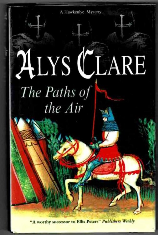The Paths of the Air: A Hawkenlye Mystery
