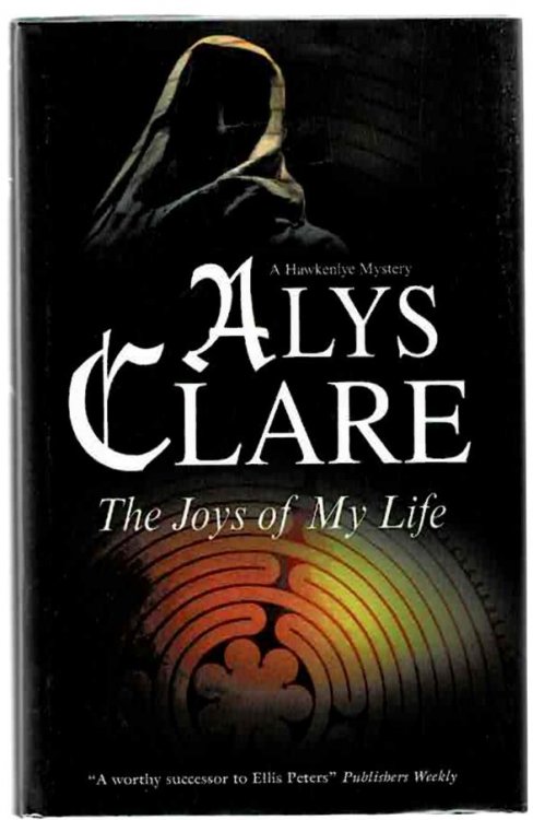 The Joys of My Life: A Hawkenlye Mystery