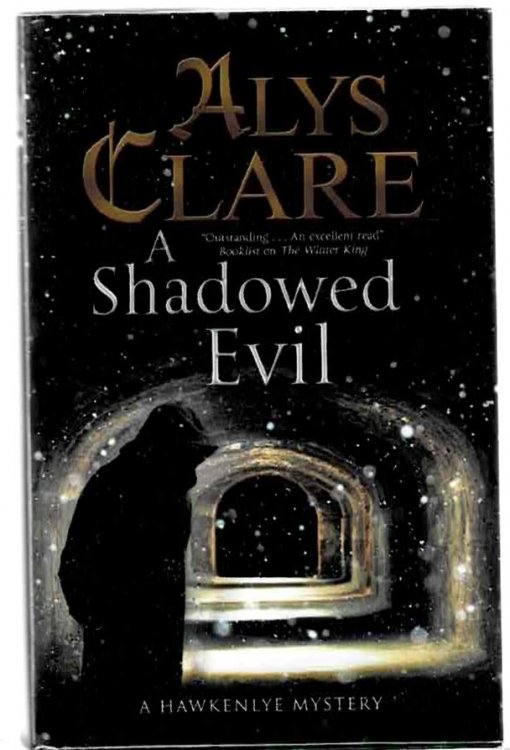 A Shadowed Evil: A Hawkenlye Mystery